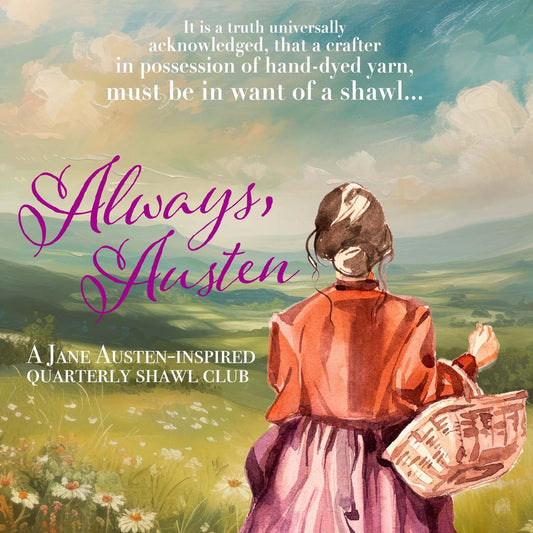 Wonderland Yarns Always Austen Shawl Kits